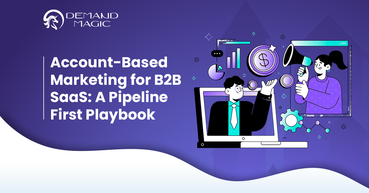 Account-Based Marketing for B2B SaaS