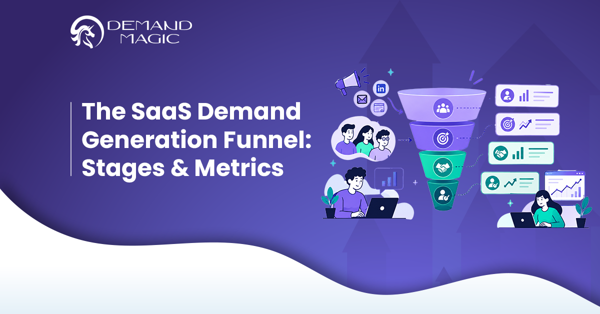The SaaS Demand Generation Funnel Stages & Metrics